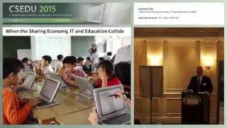 "When the Sharing Economy, IT and Education Collide" Mr. Glenn Wintrich (CSEDU 2015)