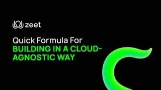 Quick Formula For BUILDING IN A CLOUD-AGNOSTIC WAY