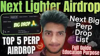 Next Lighter Airdrop | Top 5 Perp Dex Airdrop Guide | Crypto Airdrop | XYZ Crypto 