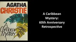 A Caribbean Mystery: 60th Anniversary Retrospective