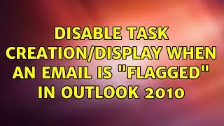 Disable task creation/display when an email is 