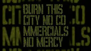 Burn This City - No Commercials; No Mercy [ FULL EP ]