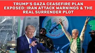 Trump&rsquo;s Gaza Ceasefire Plan EXPOSED: Iran Attack Warnings & the Real Surrender Plot #iranisraelwar