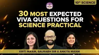 30 Most Important & Expected Viva Questions in Science Practicals for CBSE Class 10 Board Exams 2023