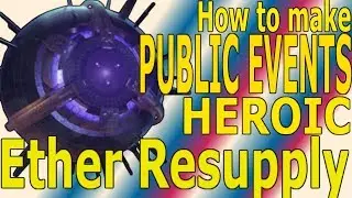 Ether Resupply : Heroic Public Event | Destiny 2 ( How to Guide )