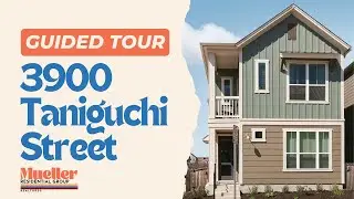 Inside a Modern Mueller Home &ndash; 3900 Taniguchi St. Guided Tour