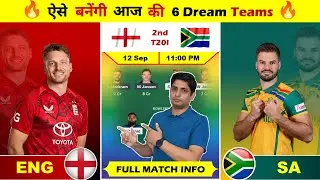 ENG vs SA 2nd T20I Match Prediction, ENG vs SA Dream Team, England vs South Africa T20I 6 Dream Team