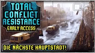 Die N&auml;chste Hauptstdt! ◼️ Total Conflict: Resistance ( 08 / Deutsch)