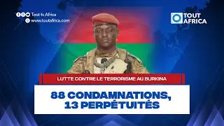 Fight against terrorism in Burkina: 88 convictions, 13 life sentences