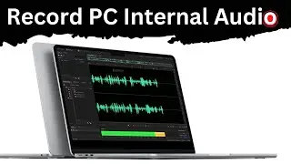 How To Record Your PC Internal Audio