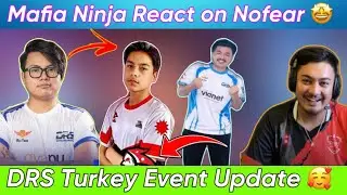 Mafia Ninja React On NoFear 😱 || Rashmey casts on SG Line up 🤩 DRS Turkey 🇹🇷 Event Update 🥰