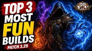 TOP 3 MOST FUN BUILDS IN PATH OF EXILE 1 PATCH 3.29
