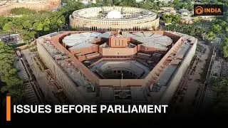 Issues Before Parliament