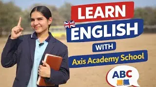 Learn English with Axis Academy School 