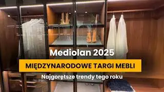 Międzynarodowe Targi Mebli w Mediolanie | Najgorętsze trendy 2025 roku! #Meble