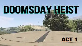 DOOMSDAY HEIST SIGNAL SET UPS ACT 1