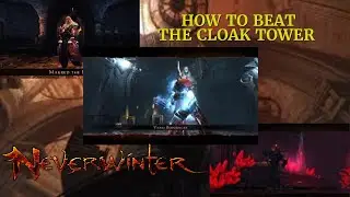 Neverwinter : HOW TO BEAT THE CLOAK TOWER