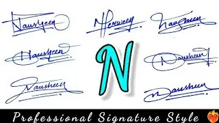 N LETTER PROFESSIONAL SIGNATURE STYLE S✨|| BEST CREATIVE SIGNATURE DESIGNS💫||