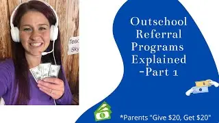 Outschool Referral Programs Explained- Part 1/2
