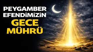 Peygamber Efendimizin Gece Mührü | Uyku Öncesi Duaları ve Ruhsal Koruma