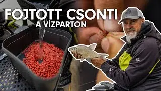 FOJTOTT CSONTI ELKÉSZÍTÉSE A VÍZPARTON - Keszegezés magas fokon