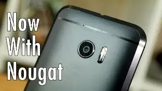 Возвращение HTC 10: теперь с Android 7.0 Nougat | Pocketnow