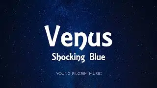 Shocking Blue - Venus (Lyrics)