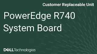 Dell  PowerEdge R740: Remove/Install System Board