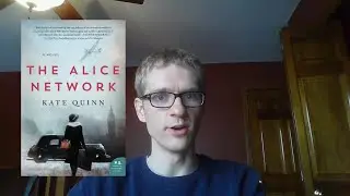 The Alice Network -- Kate Quinn [Full Book Review] [Spoiler-Free] [CC]