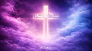 Amazing Grace | Daniel Olulana | Lyric video