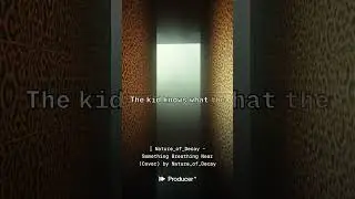 🜇 Nature_of_Decay &ndash; Something Breathing Near (Cover)