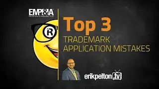 Top 3 Trademark Application Mistakes