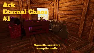 Ark Eternal Chaos - Ce nouveau mod a l air exceptionnel ! Ep. 1