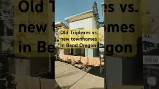 old triplexes vs. new townhomes, Which do you like better?  Affordable housing has become luxury