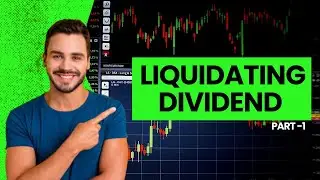 Liquidating Dividend (Part 1) | CMA Vipul Shah