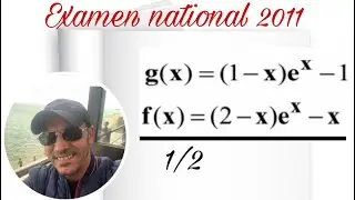 Examen national 2011 (étude de fonction) 1/2