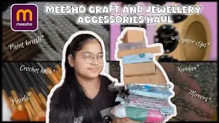 Meesho Craft And Jewellery Accessories/Supplies Haul ✨ |Singhaniya Diaries| #meesho #meeshohaul 