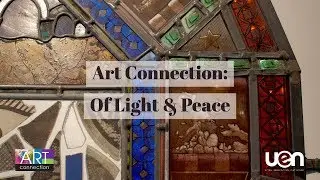 Art Connection: Of Light and Peace