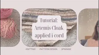Учебное пособие | Плащ Артемиды с применением шнура i-cord | Sunday Morning Knits