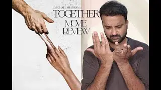Together - Movie Review | Dave Franco, Alison Brie | Michael Shanks | KaKis Talkies