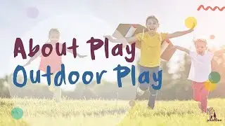 About Play - Outdoor Play | Plumtree Children's Services