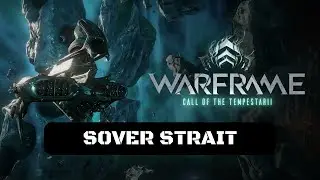 Warframe: Call of the Tempestarii Walkthrough Gameplay Sover Strait, Skirmish, Earth, Solo