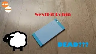 NextBit Robin Bricked, Dead or Unable to Boot