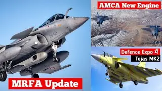 Defence Updates#27 - MMRCA2 Update,130KN Engine for AMCA,Tejas MK2 in Defence expo,Mig41 update