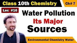 Water Pollution Chemistry Class 10