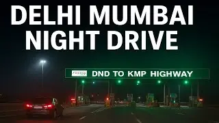 Delhi Mumbai Expressway Night Drive | Toll Plaza | DND to KMP Highway 🚗