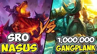 SRO NASUS VERSUS 1 MILLION MASTERY GANGPLANK... WHO WINS?
