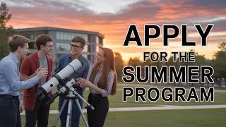 Space Astronomy Summer Program in USA 🇺🇸 Without IELTS & Application Fee 🇺🇸 880$ per week Stipend