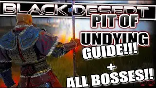 Pit of the UNDYING: EVERYTHING | Black Desert