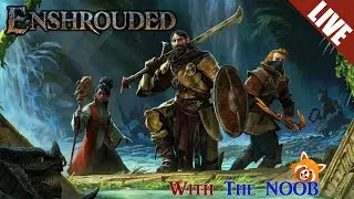 Dealing with this Fell Curse - LIVE - Enshrouded with The NOOB pt 17